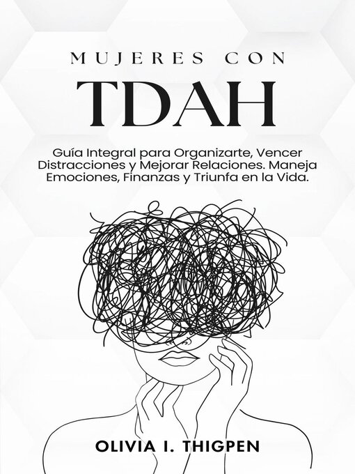 Title details for Mujeres con TDAH by Olivia I. Thigpen ESP - Available